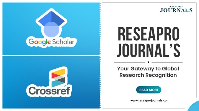 Reseapro Journals: Enhancing Research Impact through Google Scholar Indexing and Crossref DOI Integration